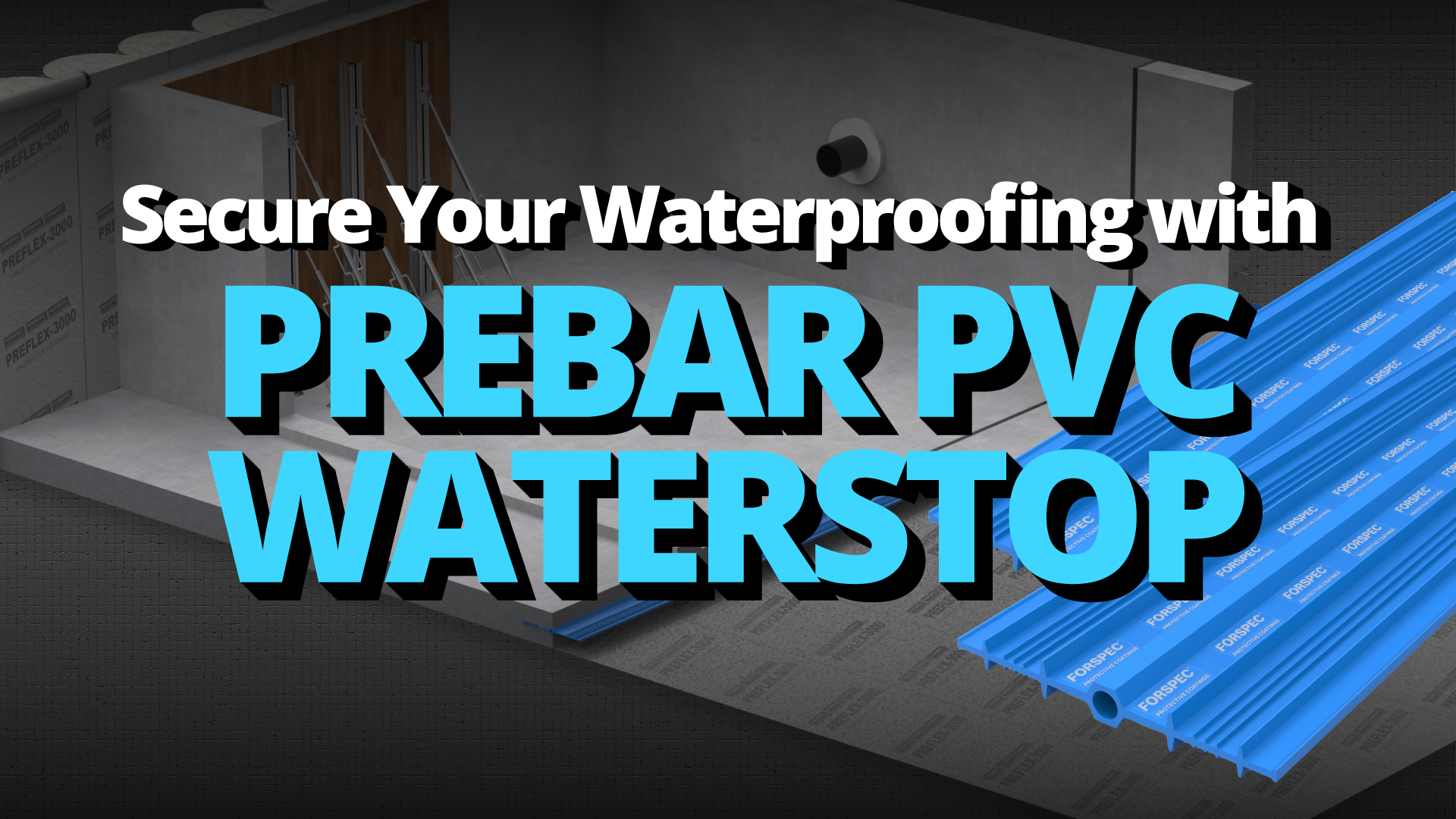 PREBAR PVC Waterstops: Reliable Waterproofing for Concrete Joints