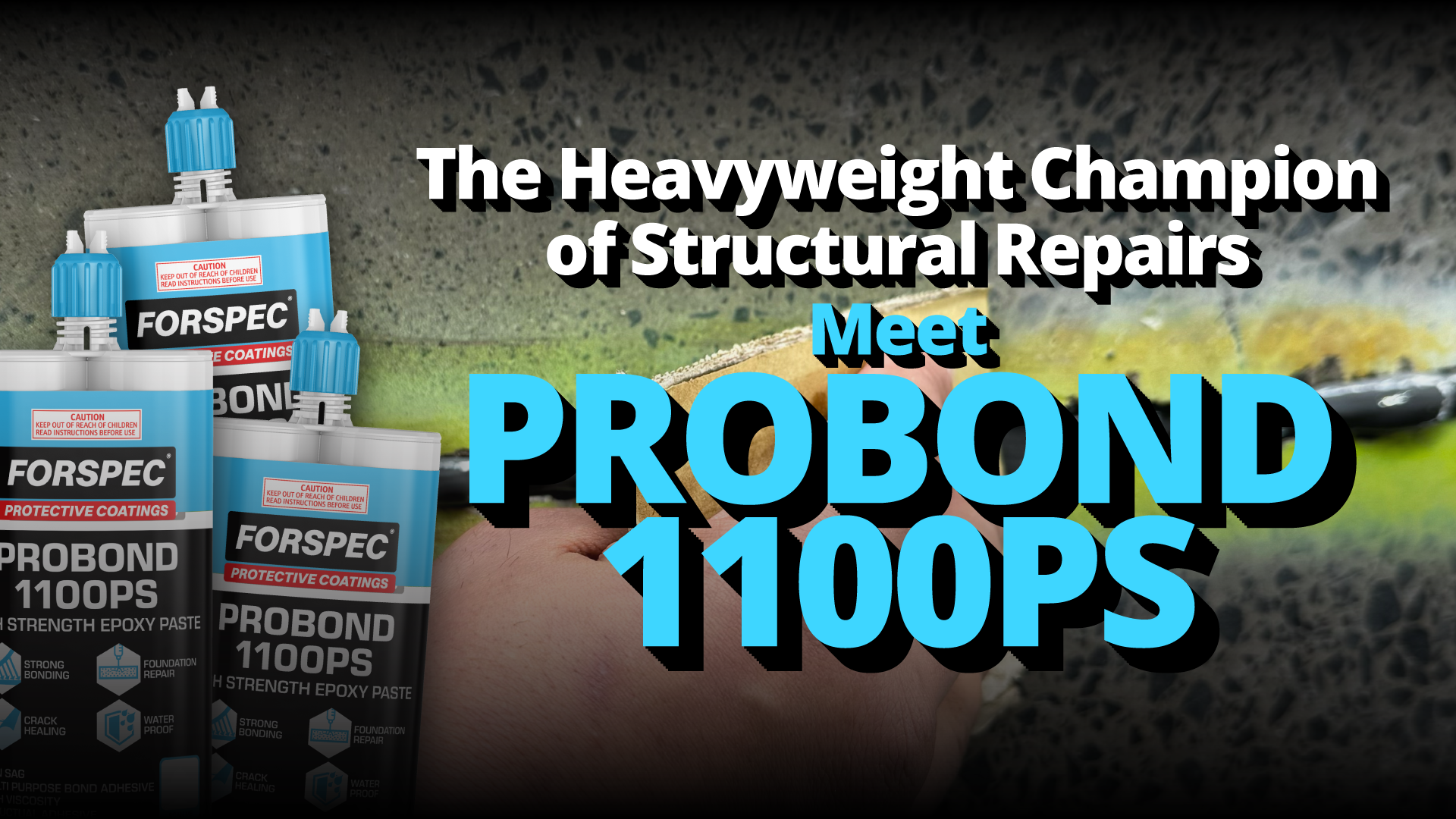 The Heavyweight Champion of Structural Repairs – Meet PROBOND 1100PS