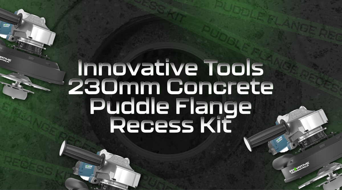 Introducing the Innovative Tools 230mm Concrete Puddle Flange Recess K