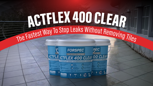 ACTFLEX 400 Clear Back In Stock  – The Fastest Way To Stop Leaks Without Removing Tiles