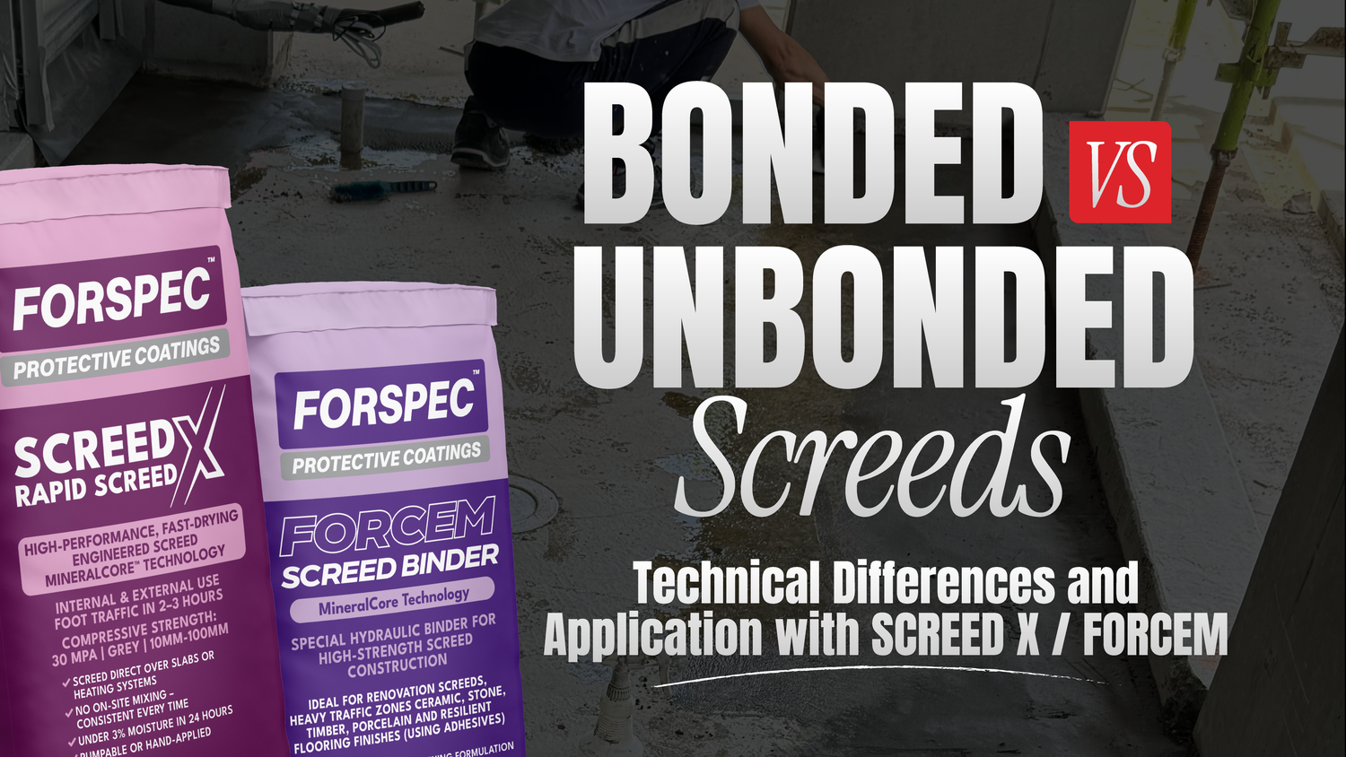 Bonded vs Unbonded Screeds: Technical Differences and Application with SCREED X / FORCEM