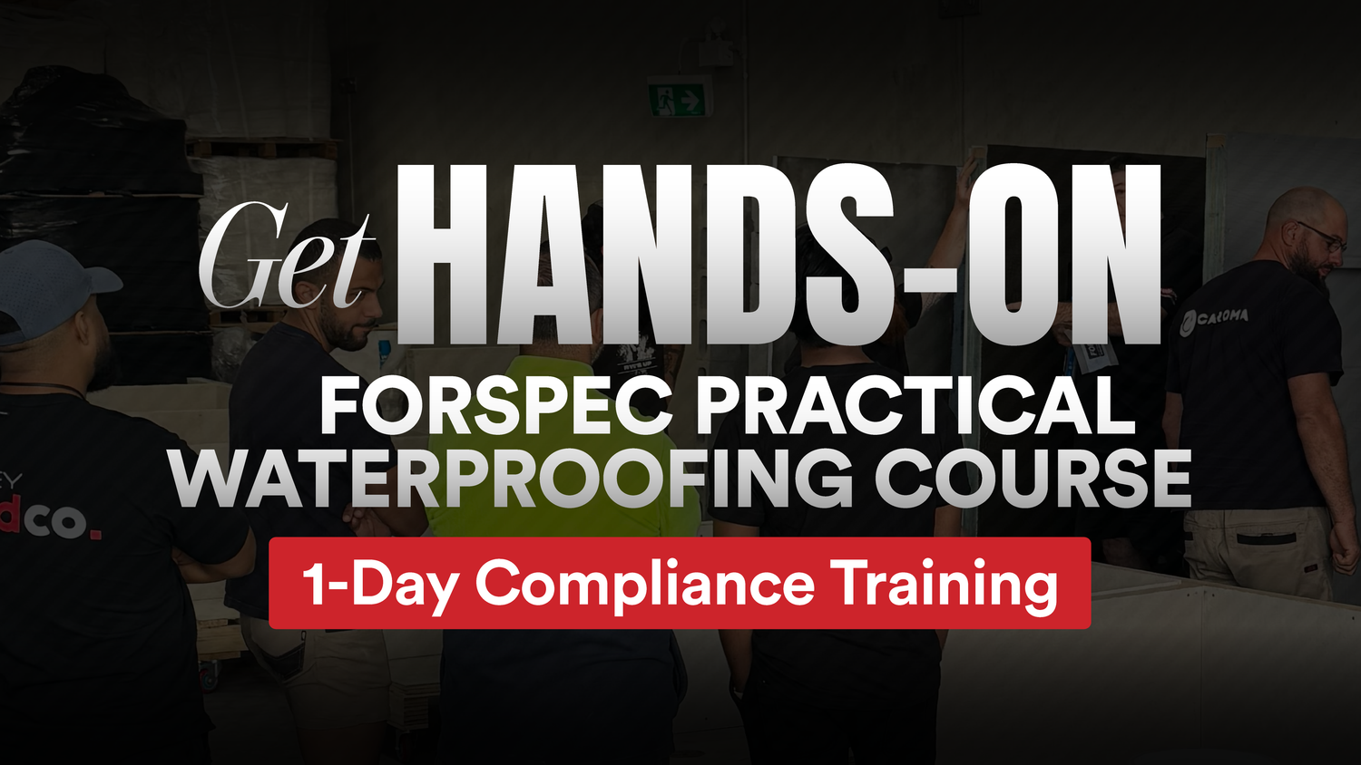 Get Hands-On with Forspec Practical Waterproofing