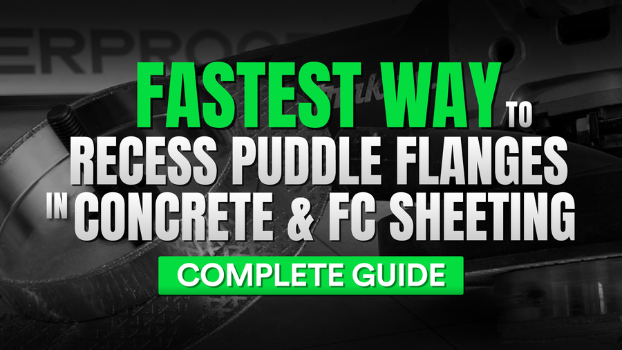 Fastest Way to Recess Puddle Flanges in Concrete and FC Sheeting (Complete Guide)