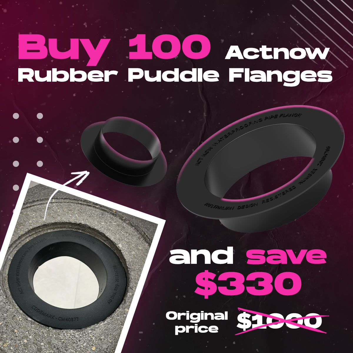 Save Big on ACTNOW Rubber Puddle Flanges