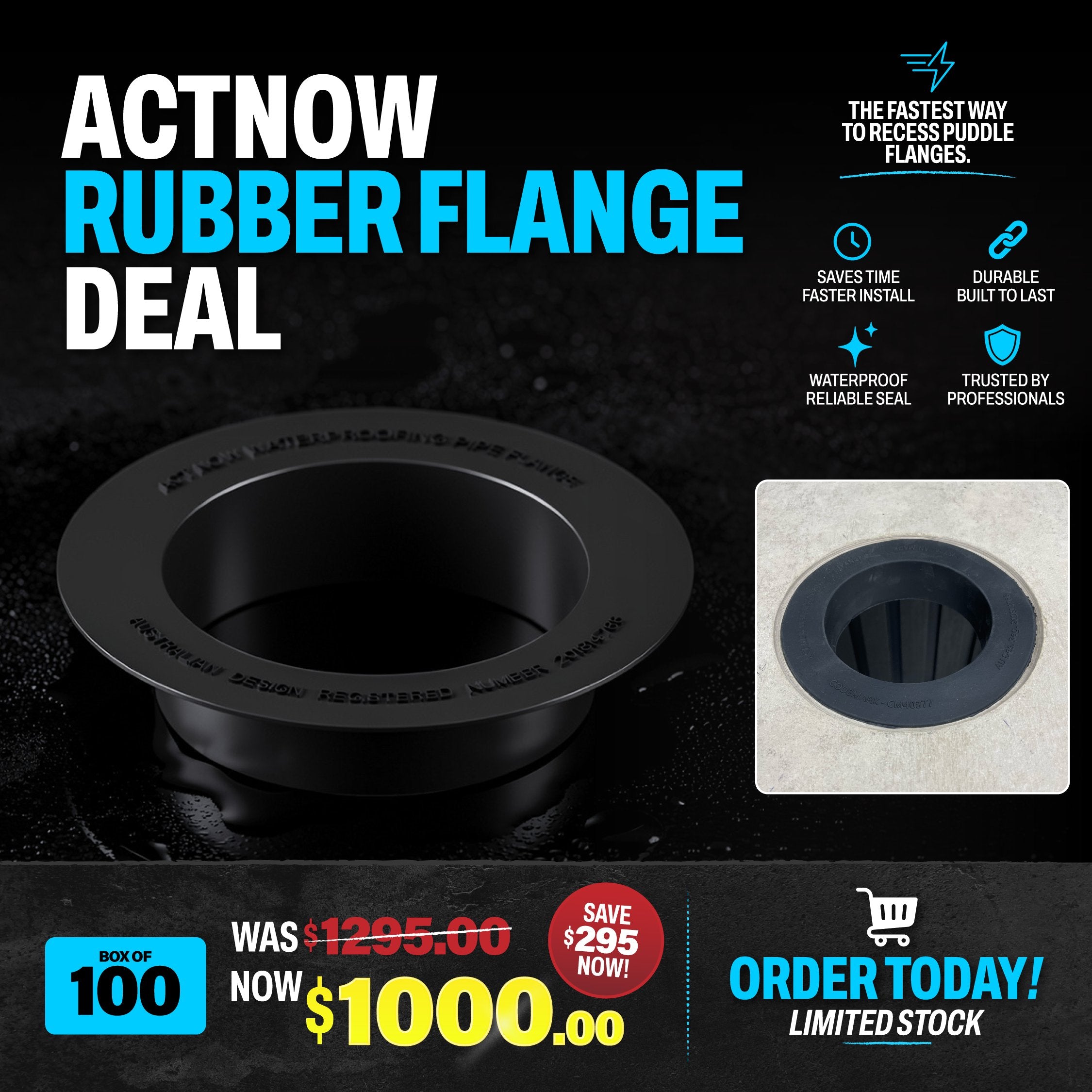 Actnow Rubber 100mm Puddle Flange Deal - Box of 100, was $1295 now $1000, save $295