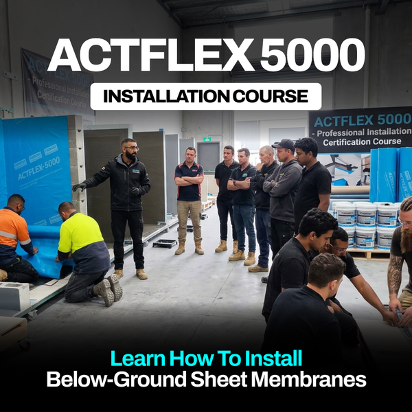 ACTFLEX 5000 Installer Training – Self-Adhesive Sheet Waterproofing